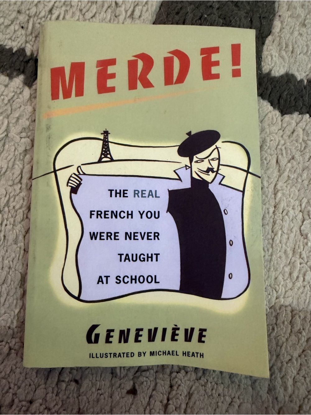 Merde! The Real French You Were Never Taught - Light Green Edition